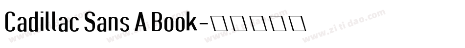 Cadillac Sans A Book字体转换